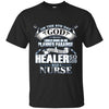 Image of And On The 8th Day God Looked Down And Made A Nurse TShirt