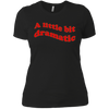 Image of A Little Bit Dramatic / Wavy Aesthetic T-Shirt