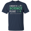 Image of A Moment of Science March For Science Earth Day 2017 Shirt