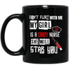 Image of "Don't Flirt With Me, My Girl Is A Crazy Nurse..." T-Shirt