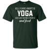 Image of All I Care About Is Yoga And Like Maybe 3 People And Food