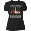Image of All I Need Is This Guitar TShirt True Story About Guitarists