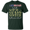 Image of American By Birth National Guard Sister Grace of God T-Shirt