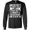 Image of Architect Shirt - The Hardest Part of My Job Architect Shirt