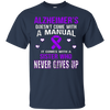 Image of ALZHEIMER'S comes with a sister who never gives up t shirt