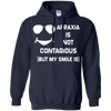 Image of Apraxia Is Not Contagious (But My Smile Is) T-shirt