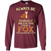 Image of Always Be Yourself Unless You Can Be A Fox Shirt Funny Gift