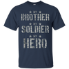 Image of Army My Brother My Solider My Hero T-shirt