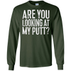 Image of Are You Looking At My Putt T-Shirt Funny Golf Lover Gift