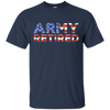 Image of Army Retired T-Shirt Military U.S. Army Retirement Gift