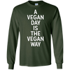 Image of A Vegan Day Is The Vegan Way T-Shirt Veganism Joke Gift