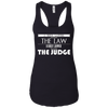 Image of A Good Lawyer Knows The Law A Great Lawyer The Judge Shirt