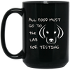 Image of All Food Must Go to the Lab for Testing Labrador Dog T-shirt
