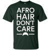 Image of Afro Hair Don't Care Funny T-Shirt
