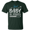 Image of April baby in progress T-Shirts - April Fools day