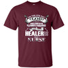 Image of And On The 8th Day God Looked Down And Made A Nurse TShirt