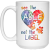 Image of Autism Awarness See The Able Not The Label Shirt