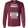 Image of Always be yourself except when you can secret agent t-shirt