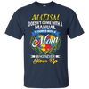 Image of Autism Doesn't Come With A Manual It Come With A Mom T-Shirt