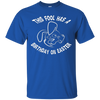Image of Funny Happy Easter April Fools Birthday 2018 T-Shirt