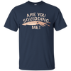 Image of Are You Squidding Me Funny Fishing Squid T-Shirt