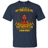Image of As An October Girl I'm The Woman A Man Needs Long Sleeve