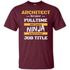 Image of Architect Ninja Job Career Gift T Shirt Student Occupation