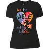 Image of Autism Awarness See The Able Not The Label Shirt