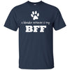 Image of A Labrador Retriever Is My BFF, Best Friend Forever T-Shirt