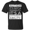 Image of Autism Awareness: It's Not A Disability T-Shirt