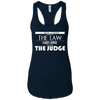 Image of A Good Lawyer Knows The Law A Great Lawyer The Judge Shirt