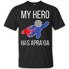 Image of Apraxia Awareness Shirt Hero T-Shirt Parents Men Women Kids