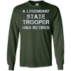 Image of A Legendary State Trooper Has Retired Long Sleeve Shirt Gift