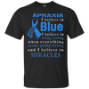 Image of Apraxia Awareness I believe in Blue t-shirt