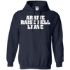 Image of Arrive Raise Hell Leave T-Shirt