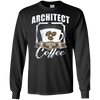 Image of Architect Fueled By Coffee Funny Long Sleeve T-Shirt