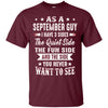 Image of As A September Guy I Have 3 Sides Shirt