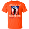 Image of All Gave Some Some Gave All Military - Memorial Day T-Shirt