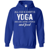 Image of All I Care About Is Yoga And Like Maybe 3 People And Food