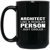 Image of Architect Like A Regular Person - Just Cooler Shirt