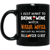 Image of Asat - I just want to drink wine watch horror movies T-Shirt