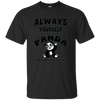 Image of Toujours être vous-même à moins que vous pouvez être une chemise drôle panda