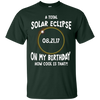 Image of A Total Solar Eclipse on my Birthday Shirt How Cool is That