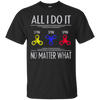 Image of All i do it spin spin spin no matter what T-shirt