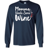 Image of "Momma Needs Some Wine" Time for Relaxing Drinking T Shirt