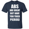 Image of Abs Are Great Funny Polish Food Pierogi Poland T-shirt Tee