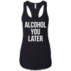 Image of Alcohol You Later T-shirt