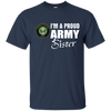 Image of Army Sister T-Shirt - Proud Army Sister Gift Deployment Tee