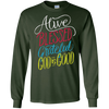 Image of Alive Blessed Grateful - God is Good - Christian T Shirt
