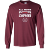 Image of All Moms Are Created Equal But Only The Finest Raise Lawyers